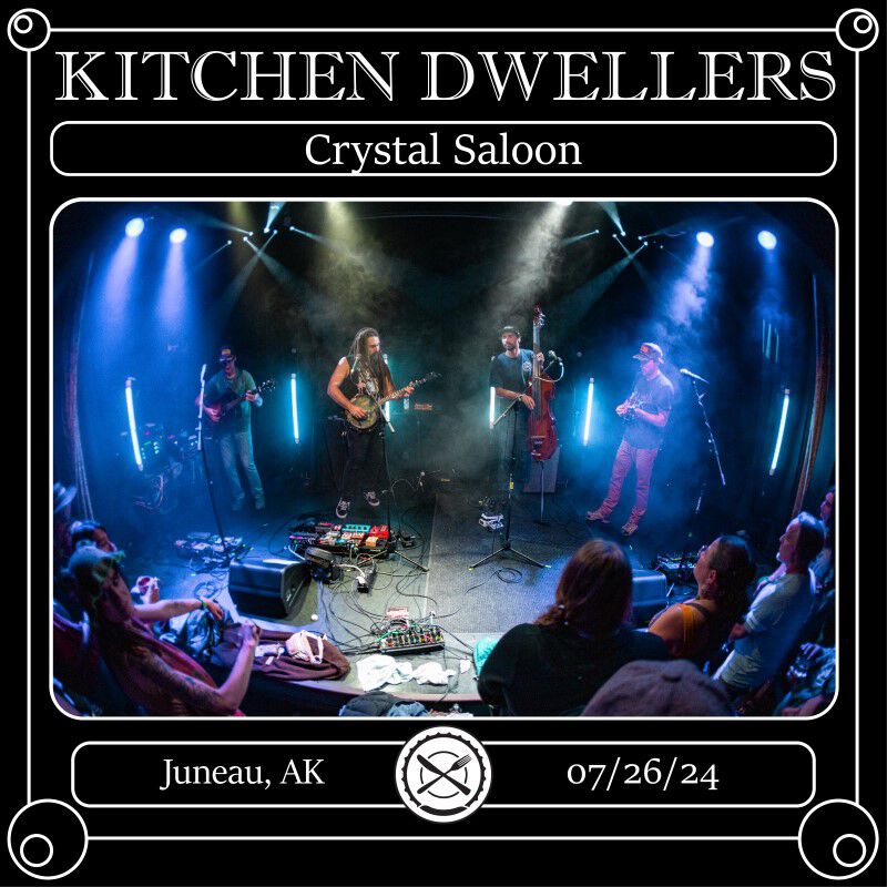 07/26/24 Crystal Saloon, Juneau, AK 