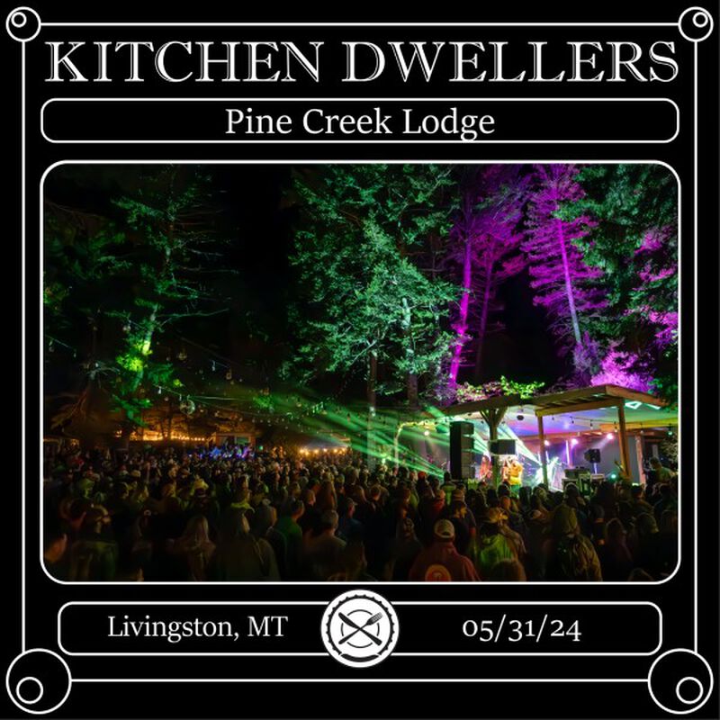 05/31/24 Pine Creek Lodge, Livingston, MT 