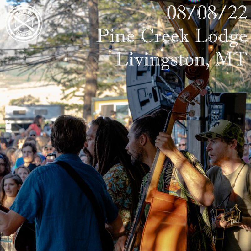 08/08/22 Pine Creek Lodge, Livingston, MT 