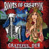 Grateful Dub: a Reggae-infused tribute to the Grateful Dead (Instrumentals)