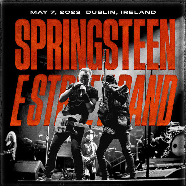 Bruce Springsteen Live Concert Setlist at RDS Arena, Dublin 