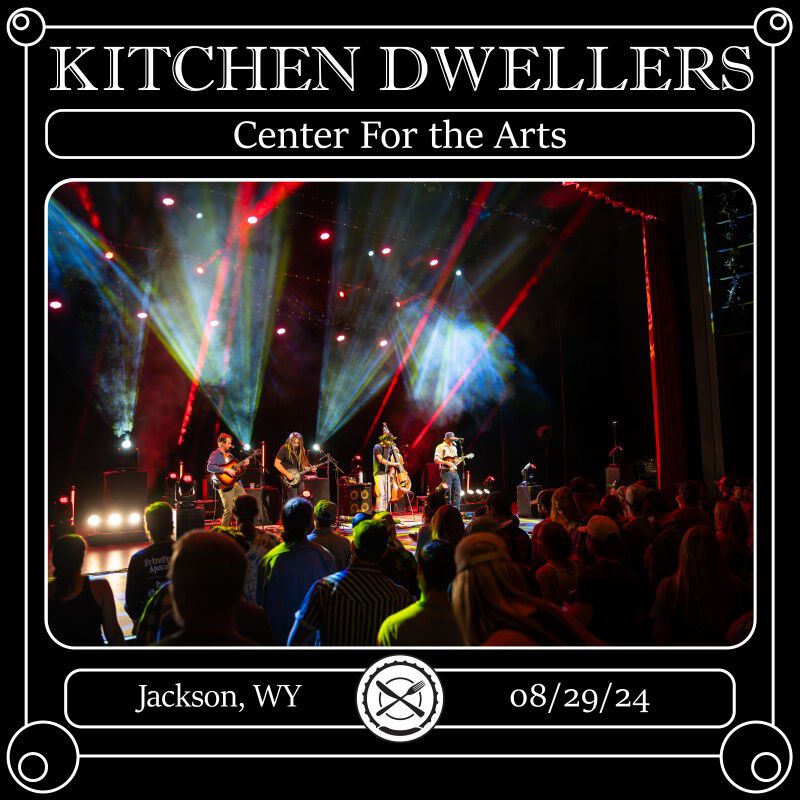 08/29/24 Center For The Arts , Jackson, WY 