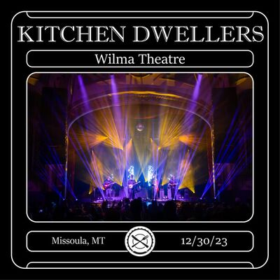 12/30/23 The Wilma Theatre, Missoula, MT 