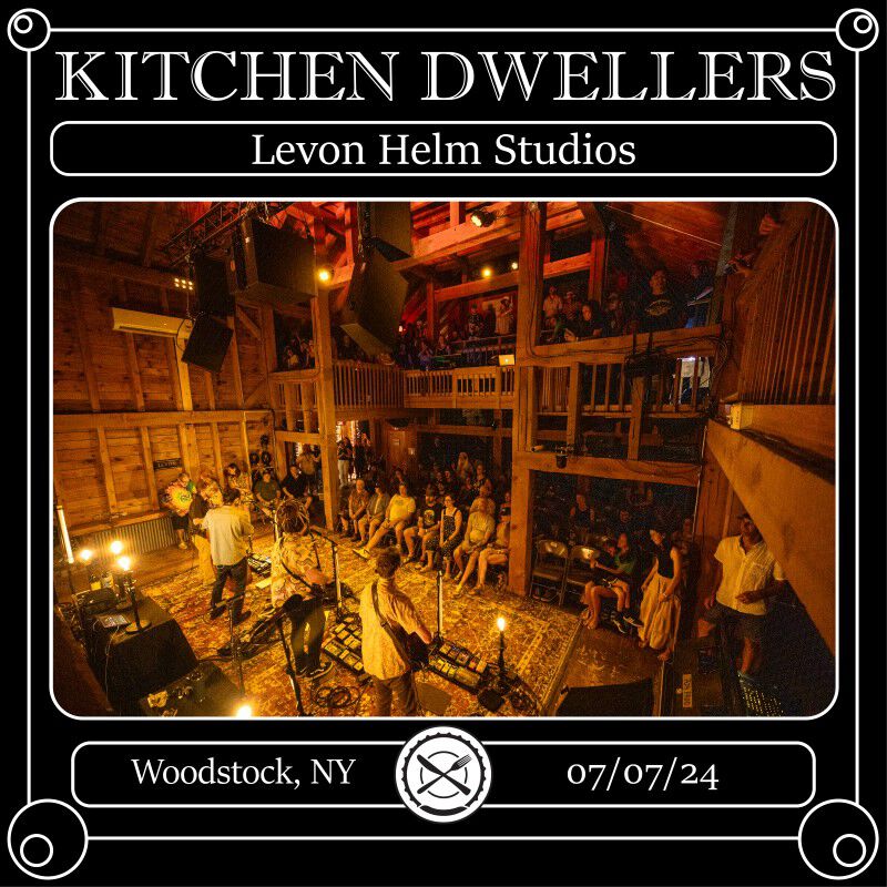 07/07/24 Levon Helm Studios, Woodstock, NY 