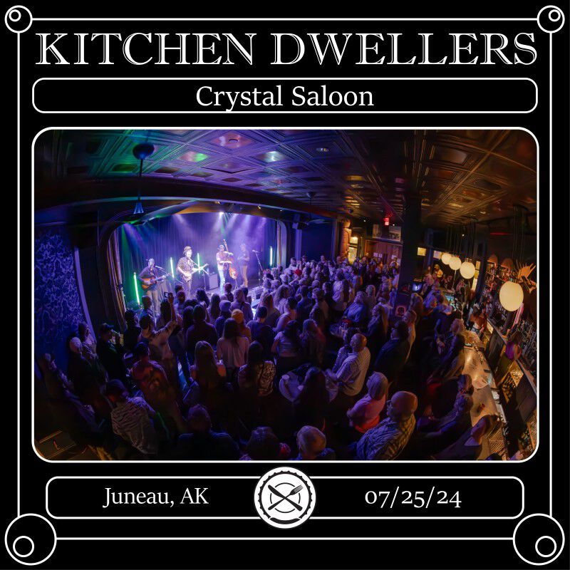 07/25/24 Crystal Saloon, Juneau, AK 