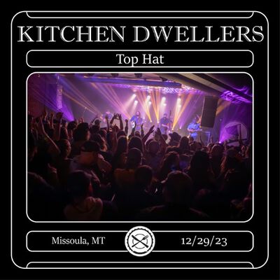 12/29/23 Top Hat, Missoula, MT 