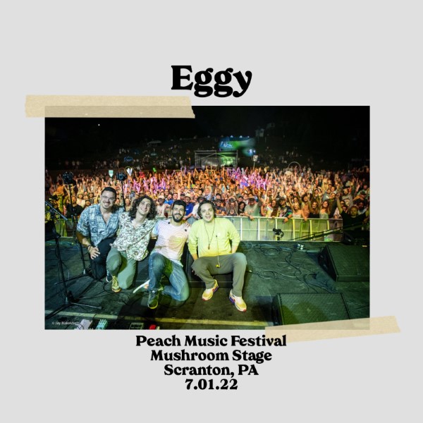 Eggy Live Concert Setlist at The Peach Music Festival Mushroom Stage