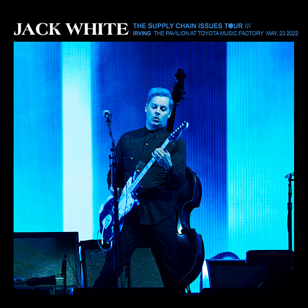 Jack White Live Concert Setlist at The Pavilion at Toyota Music Factory