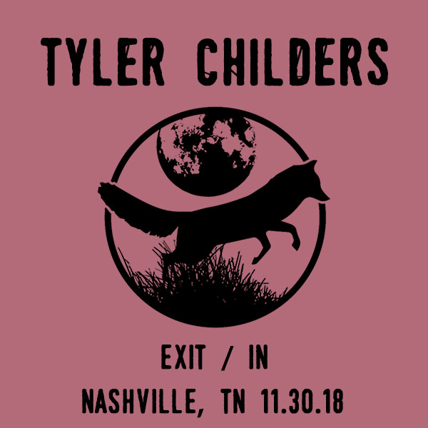 Tyler Childers Setlist at Exit In, Nashville, TN on 11302018