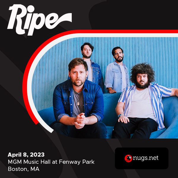 Ripe Live Concert Setlist at MGM Music Hall at Fenway, Boston, MA on 04