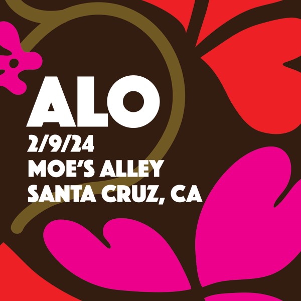 ALO Live Concert Setlist at Moe s Alley Santa Cruz CA on 02 09 2024