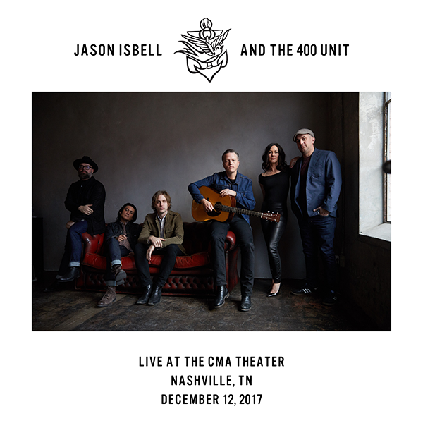 Jason Isbell and the 400 Unit Live Concert Setlist at The CMA Theater