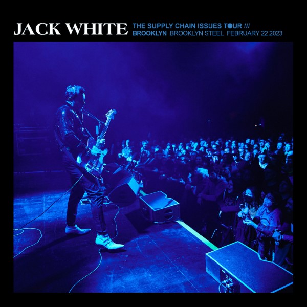 Jack White Live Concert Setlist at Brooklyn Steel, Brooklyn, NY on 02