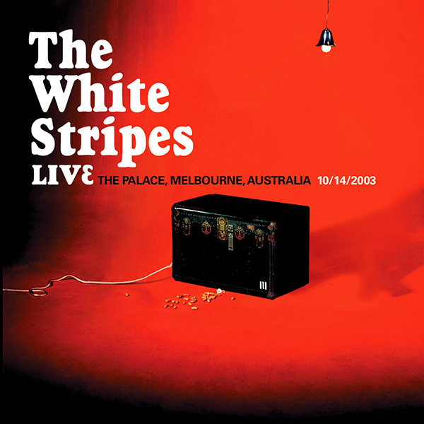 The White Stripes Live Concert Setlist at Live at the Palace, Melbourne,  AUS on 10-14-2003
