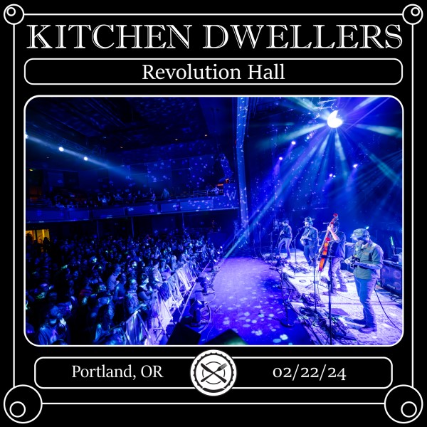 Kitchen Dwellers Live Concert Setlist At Revolution Hall Portland OR   Kdw240222 01 