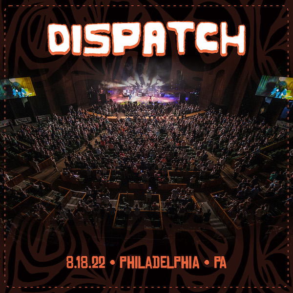 Dispatch Setlist at TD Pavilion at the Mann, Philadelphia, PA on 08182022