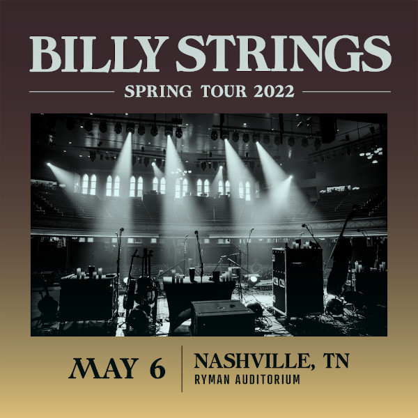 Billy Strings Live Concert Setlist at Ryman Auditorium, Nashville, TN