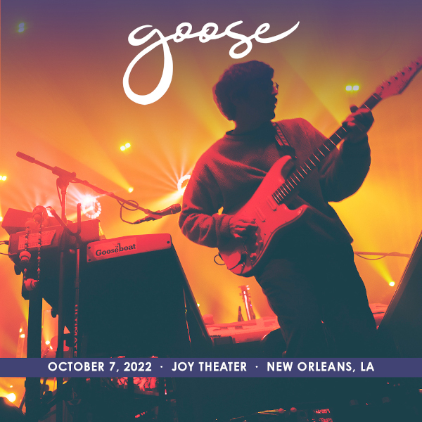 Goose Live Concert Setlist at Joy Theater, New Orleans, LA on 10072022