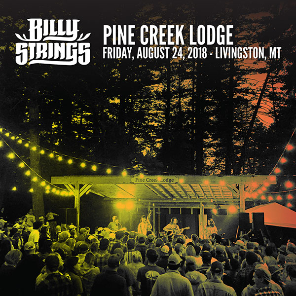 Billy Strings Live Concert Setlist at Pine Creek Lodge, Livingston, MT