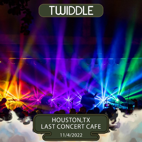 Twiddle Live Concert Setlist at Last Concert Cafe, Houston, TX on 1104