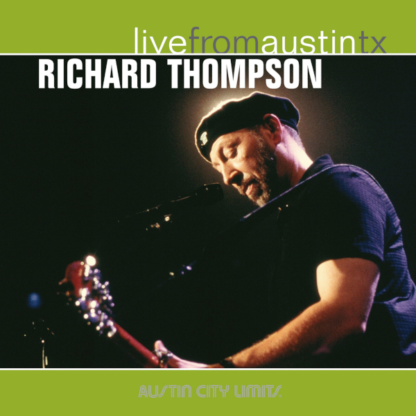 Richard Thompson Live Concert Setlist at Austin City Limits, Austin, TX