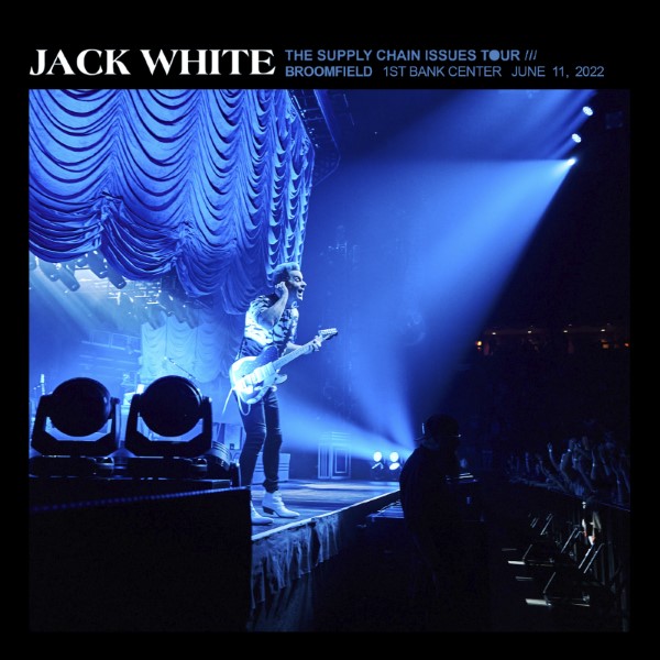 Jack White Setlist at 1stBank Center, Broomfield, CO on 06112022