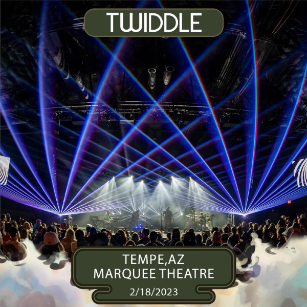 Twiddle Live Concert Setlist at Marquee Theatre, Tempe, AZ on 02182023
