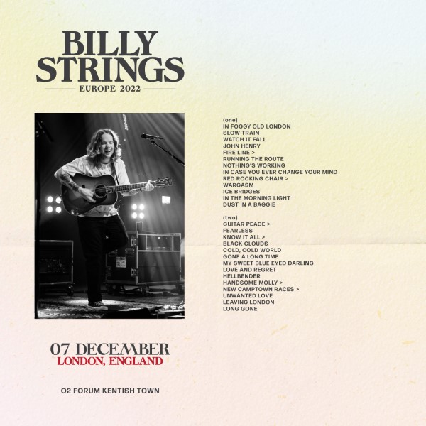 Billy Strings Live Concert Setlist at O2 Forum Kentish Town, London, GB