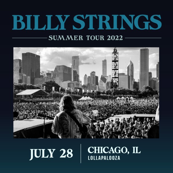 Billy Strings Live Concert Setlist at Lollapalooza, Chicago, IL on 07