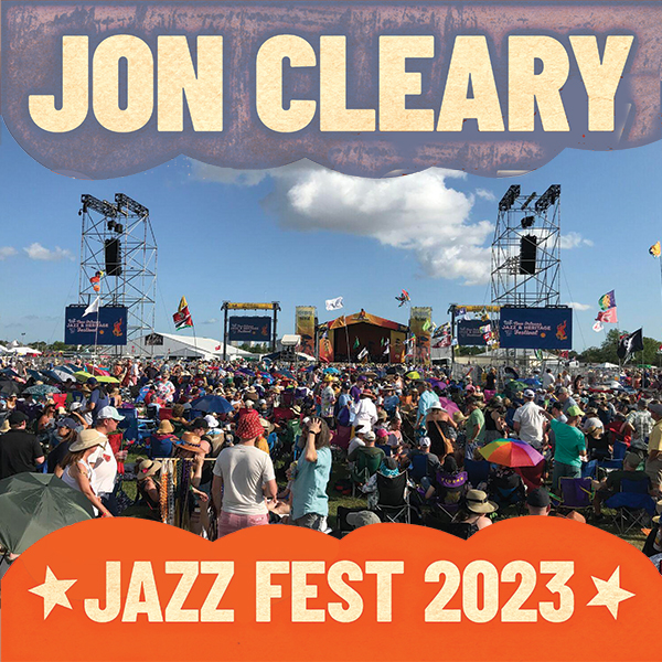 Jon Cleary Live Concert Setlist at Jazz Fest, New Orleans, Louisiana on ...