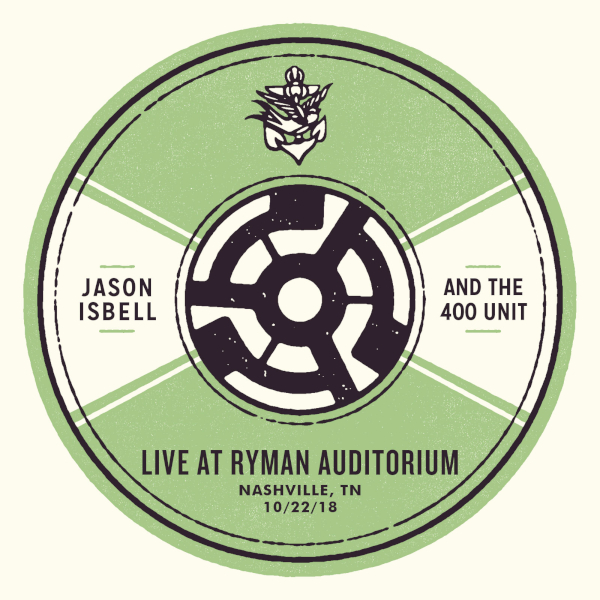 Jason Isbell and the 400 Unit Live Concert Setlist at Ryman Auditorium