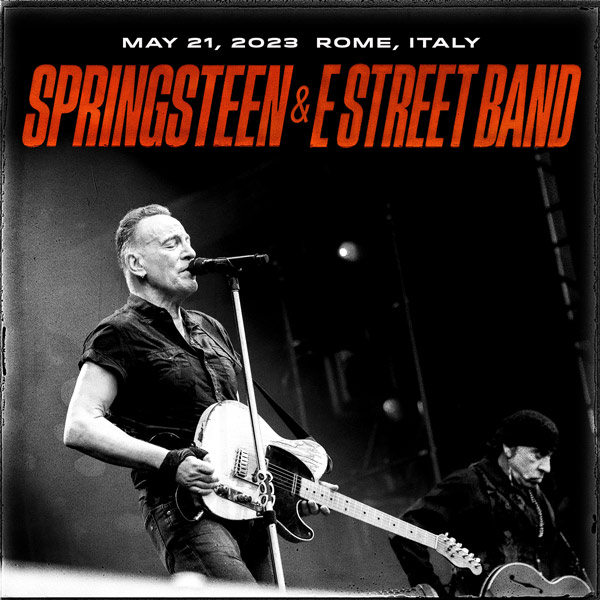 Bruce Springsteen Live Concert Setlist at Circo Massimo, Rome, ITA on