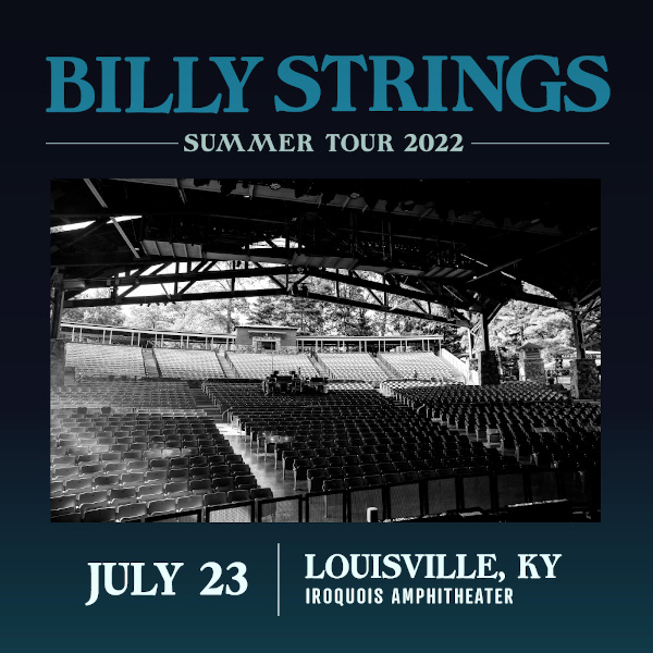 Billy Strings Setlist at Iroquois Amphitheater, Louisville, KY on 0723