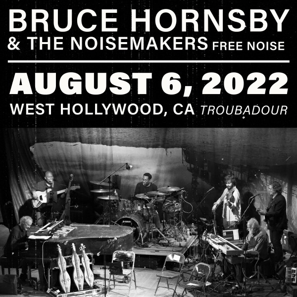 Bruce Hornsby & The Noisemakers Live Concert Setlist at Troubadour