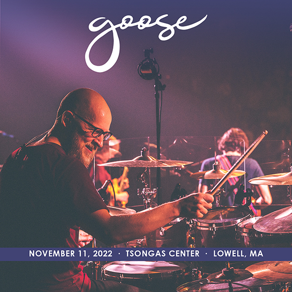 Goose Live Concert Setlist at Tsongas Center, Lowell, MA on 11-11-2022