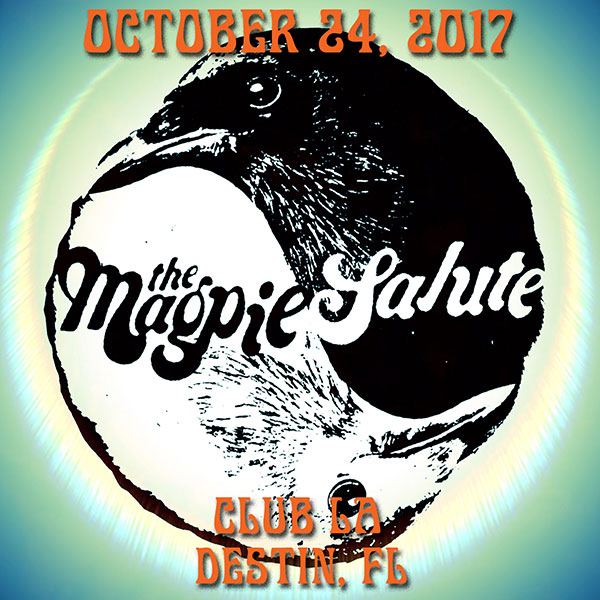 The Magpie Salute Setlist at Club LA, Destin, FL on 10-24-2017