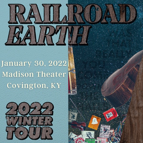 Railroad Earth Setlist at Madison Theater, Covington, KY on 01302022